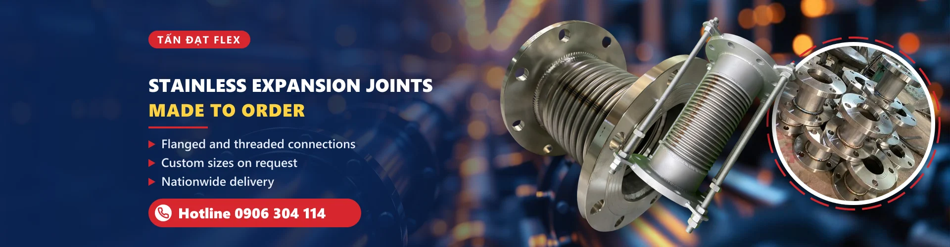 Tan Dat stainless expansion joints – made to order