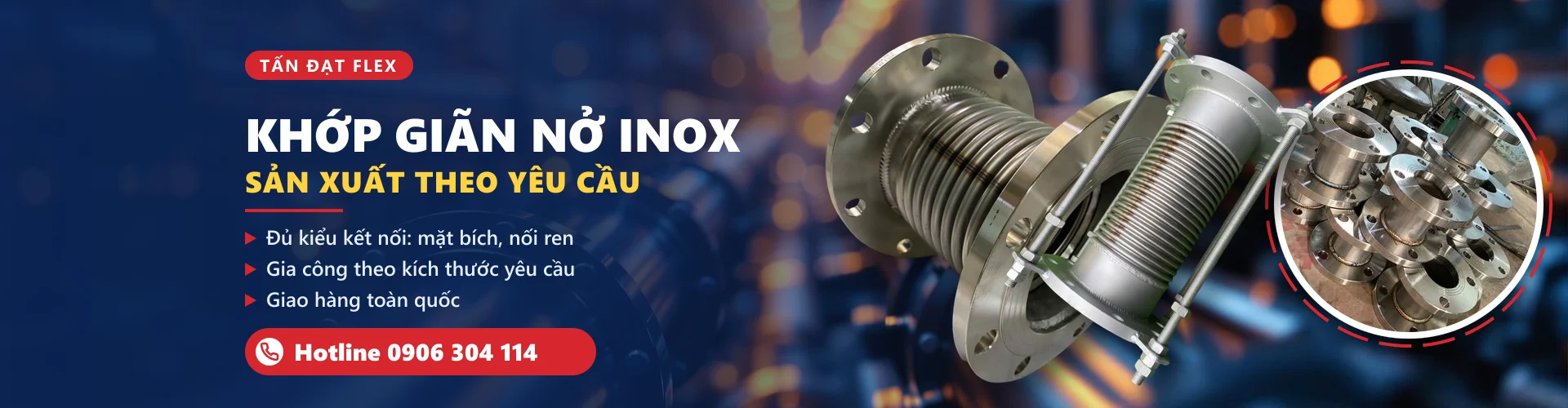 Khớp giãn nở inox Tấn Đạt – sản xuất theo yêu cầu